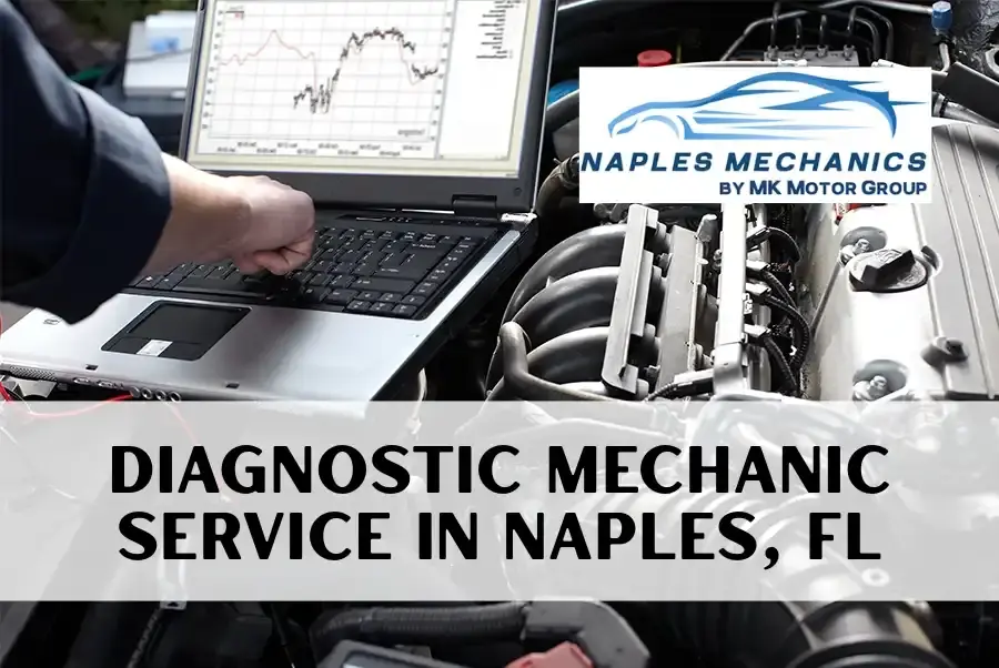 Diagnostic Mechanic Service in Naples, FL