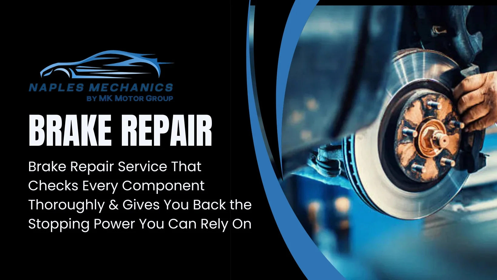 Fast and Reliable Brake Repair Service In Naples